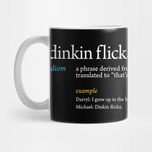 Dinkin Flicka Mug